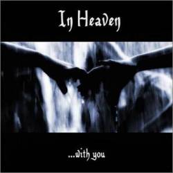 In Heaven (GRC) : ...With You